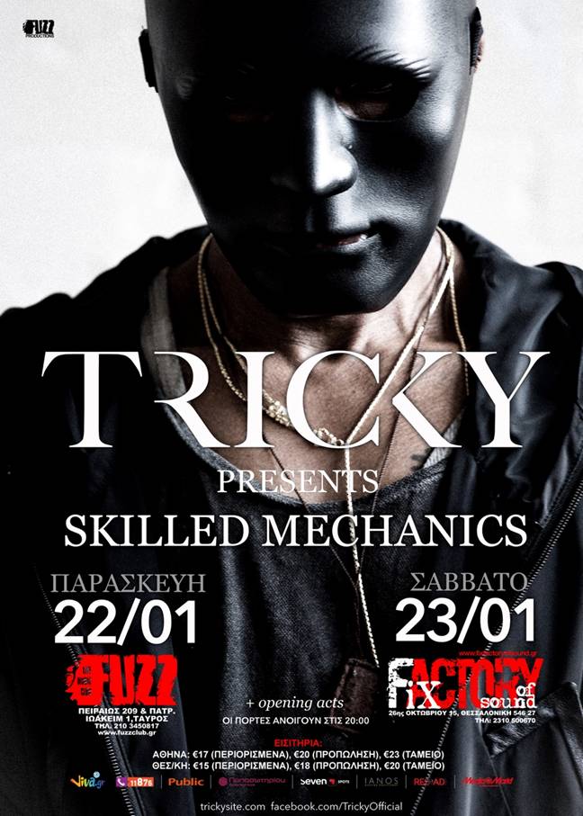 22.01.2016 – Tricky presents Skilled Mechanics