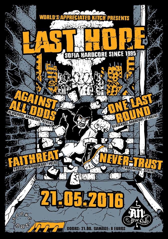21.05.2016 – Last Hope / Against All Odds / One Last Round / Faithreat / Never-Trust