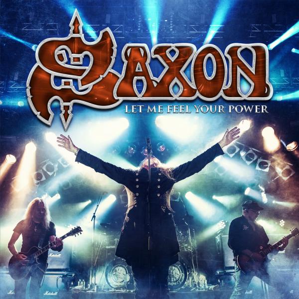 Saxon – Στις 7 Οκτωβρίου κυκλοφορούν το 10ο live άλμπουμ τους, με τίτλο “Let me feel your power”