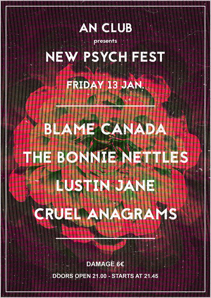 13.01.2017 – New Psych Fest: Blame Canada / Τhe Bonnie Nettles / Lustin Jane / Cruel Anagrams