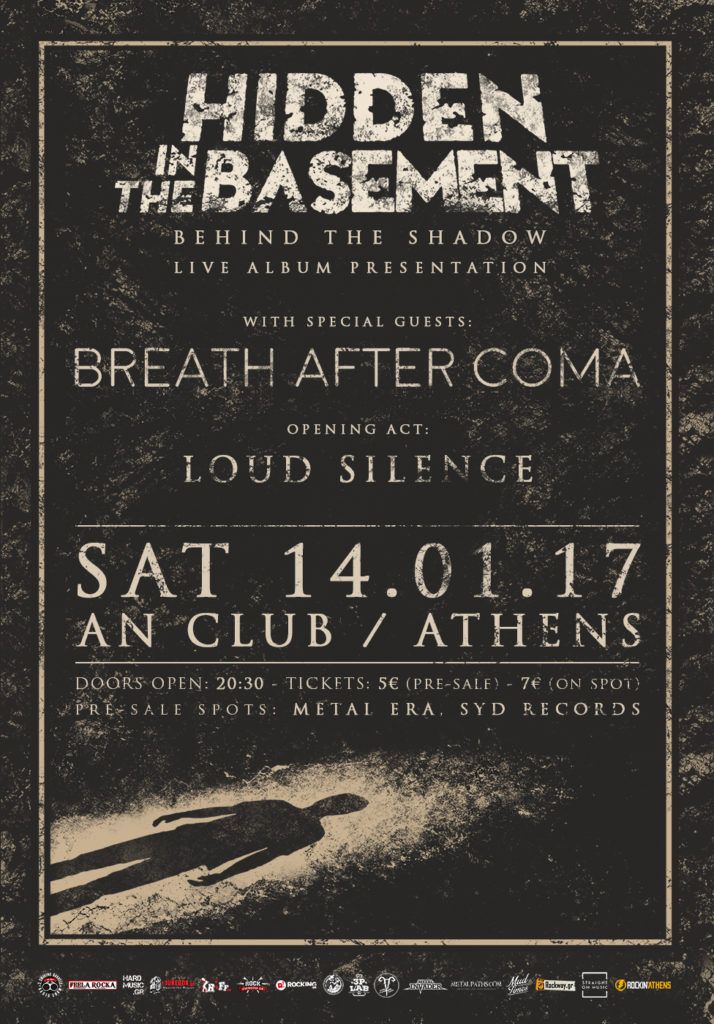 14.01.2017 – Hidden in the basement “Behind the Shadow” -Live Album Presentation / Special Guests: Breath After Coma / Opening Act: Loud Silence