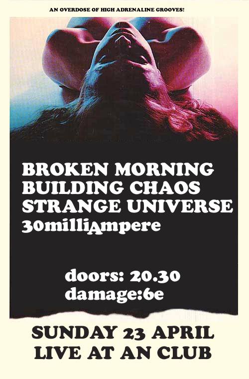Broken Morning / Building Chaos / Strange Universe / 30milliAmpere